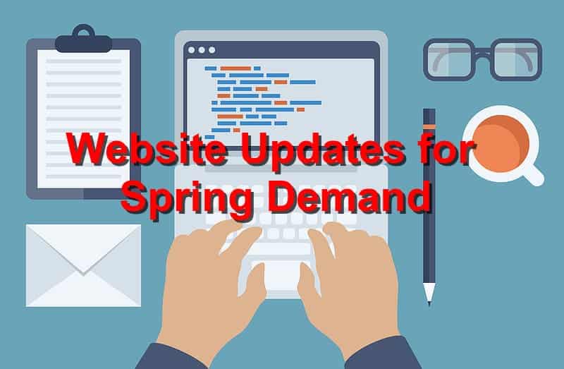 Website Updates for Spring Demand